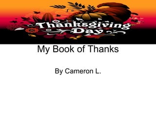 My Book of Thanks By Cameron L. 
