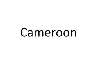 Cameroon
 