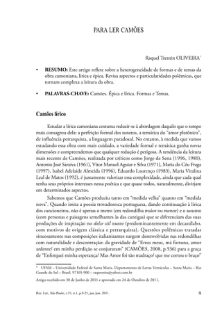 9
Rev. Let., São Paulo, v.51, n.1, p.9-21, jan./jun. 2011.
PARA LER CAMÕES
Raquel Trentin OLIVEIRA*
▪
▪ RESUMO: Este artig...