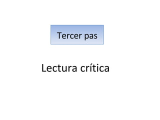 Tercer pas Lectura crítica 