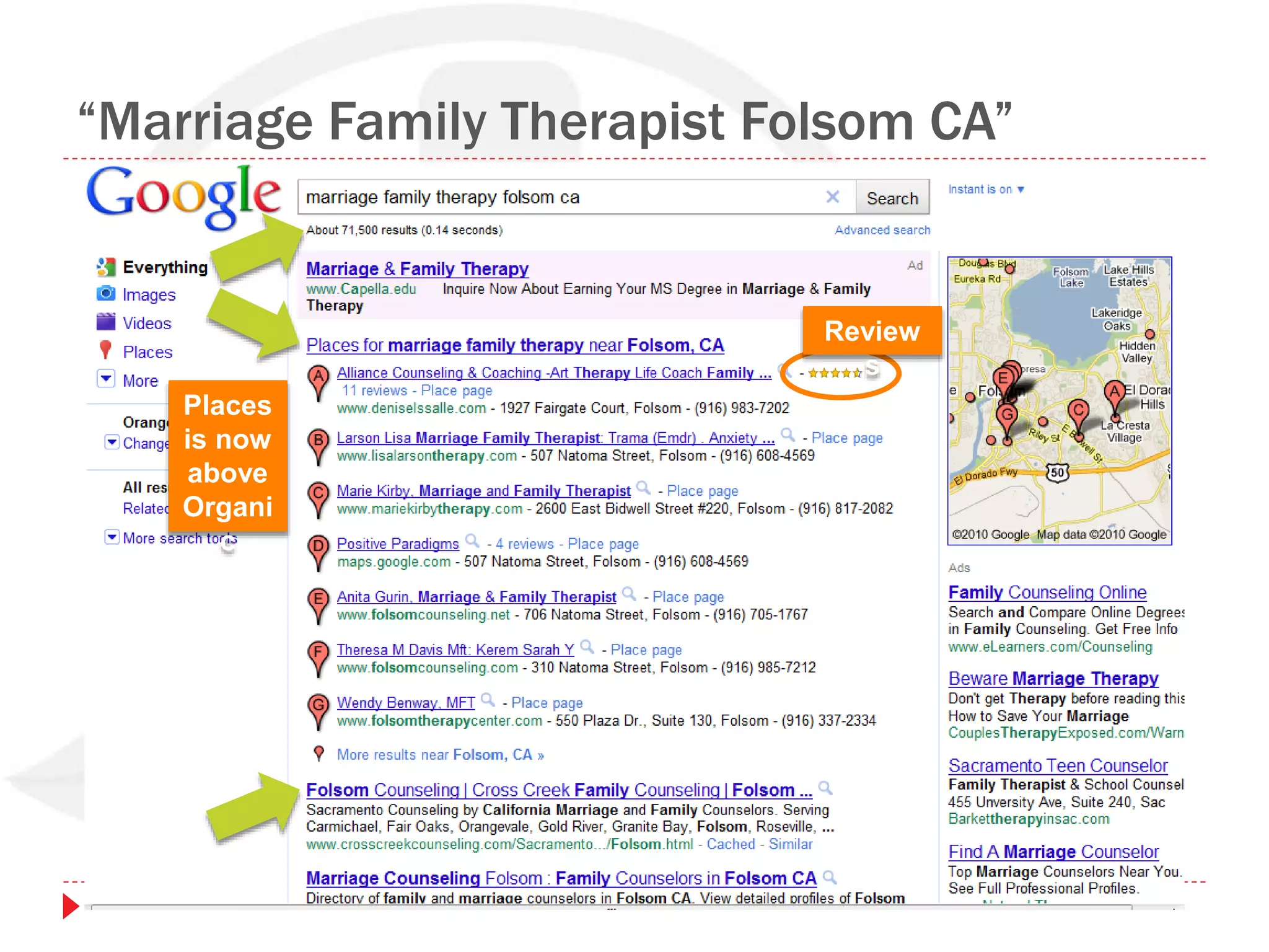 “Marriage Family Therapist Folsom CA”
Places
is now
above
Organi
c
Review
s
 