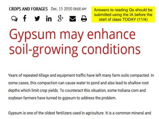 Answers to reading Qs should be
submitted using the IA before the
start of class TODAY (11/4)
 