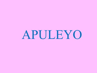 APULEYO 
 