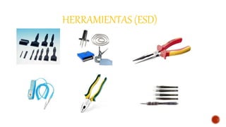 HERRAMIENTAS (ESD)
 