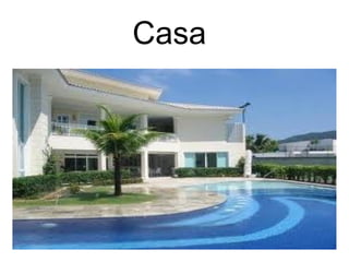 Casa
 