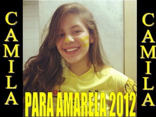Vote Camila Para Amarela