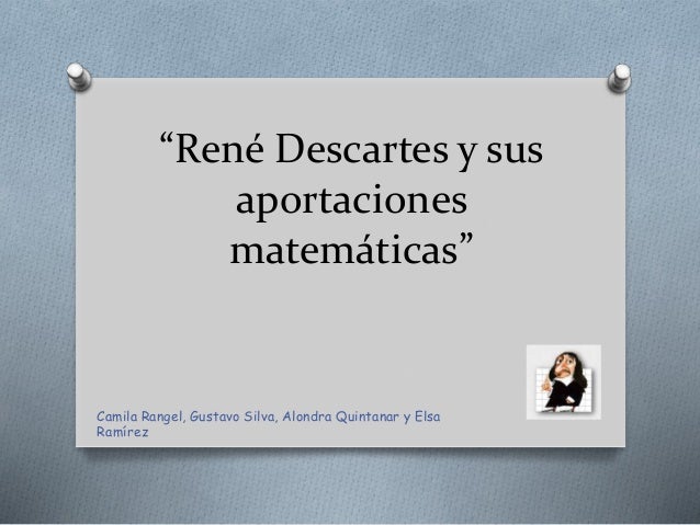 Aportaciones de Descartes a las matemáticas