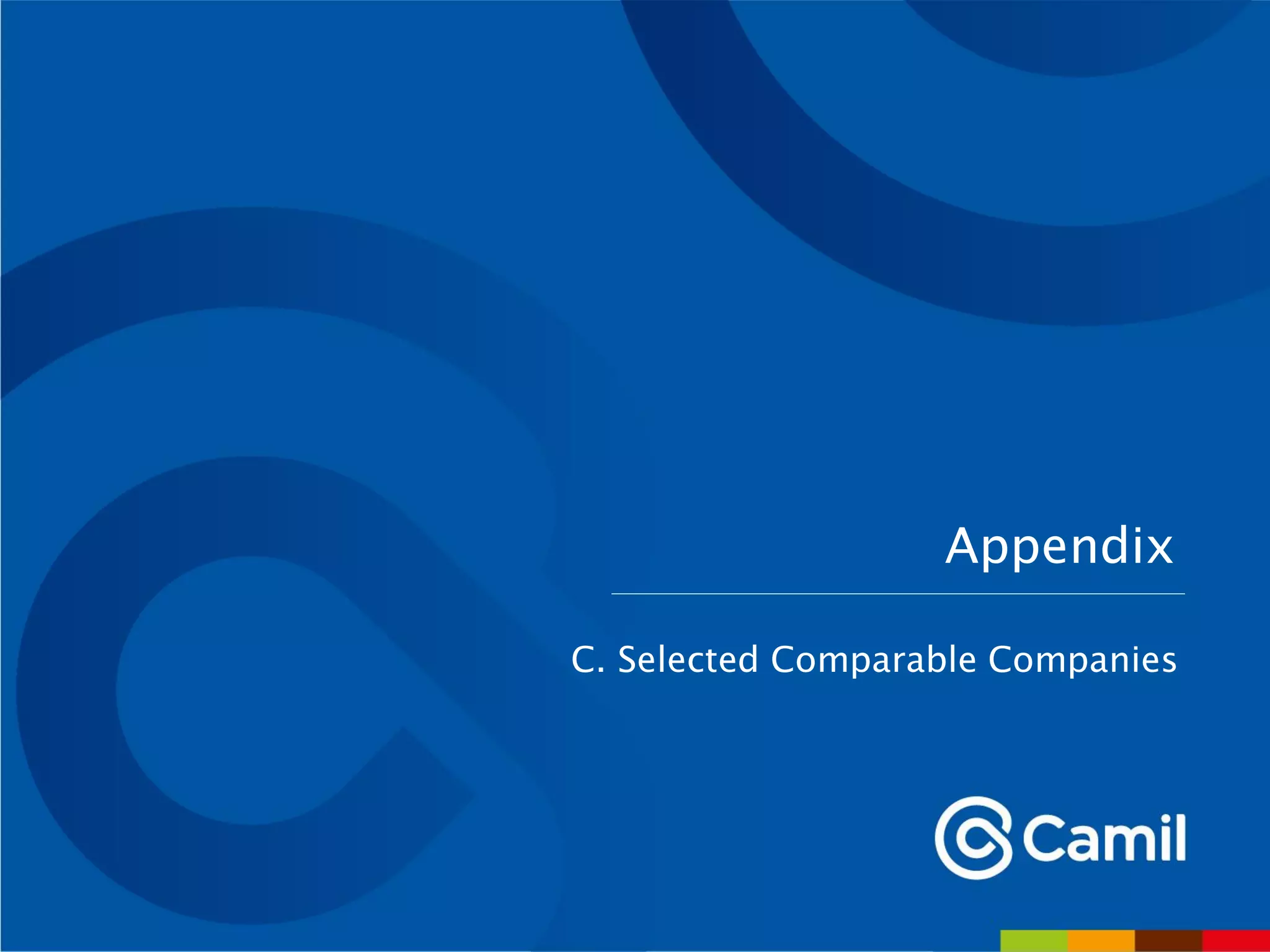 Appendix
C. Selected Comparable Companies
 