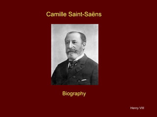 Camille Saint-Saens - an overview of the classical and film composer with  music examples