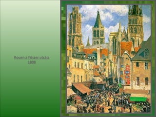 Rouen  a Fűszer utcája 1898 