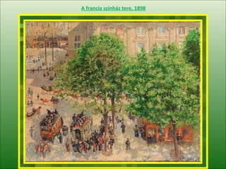 A francia színház tere, 1898 