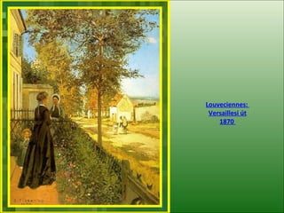 Louveciennes:  Versailles i út 1870  