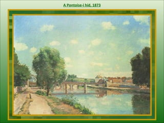 A  Pontoise -i híd , 1873 