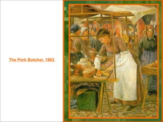 The Pork Butcher, 1883  