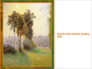 Sunset at St. Charles, Eragny,  1891  