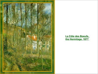 La Côte des Boeufs,  the Hermitage, 1877  