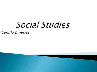 Social Studies  Camilo Jimenez 
