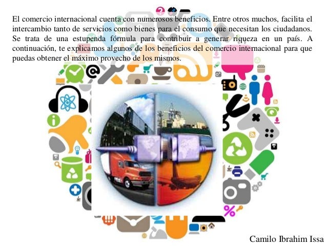 Cuales Son Los Beneficios Del Comercio Exterior Estos Beneficios