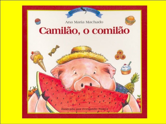 Camilo era um leitão.
Um porco grande, o Camilão.
Não era um porco dos mais porcos.
Mas era preguiçoso. E muito guloso.
Um...