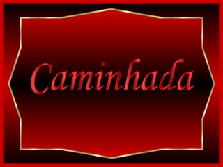 Caminhada 