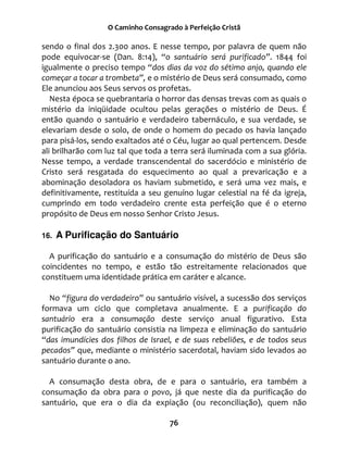 -,
- C 2 & 5
5 & 6 P! , =Q2 & ,== -
+ #
( & ; ! 1 2
" & -
8 ; 5 4 ( & 5
; 5T 9 ; ! F
5 1 & 4 1 2 & 2
& 2 ( ( &
16 2 ; %; 2 5 !
4 ( 5 1 *
8 2 & * ;
% 1 5 5 &
4 ( & 4 2 1 & 2
- & 2 ? ? -; 3 2
& - 5 ;
* ! " ( %
16. A Purificação do Santuário
- 1 ; !
2 5
1 1
8 $ & 1 & ?& 2 &
- & 5 & (
( & - &
- 1 1
5 J I
& 5 2 ; 2( & &
1
4 2 1 2 4;
4 2 31 5 -
1 2 5 P Q2 5
 