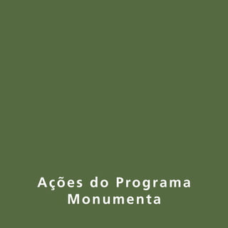 Ações do Programa
   Monumenta
 