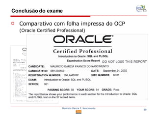 Conclusão do exame Comparativo com folha impressa do OCP (Oracle Certified Professional) 