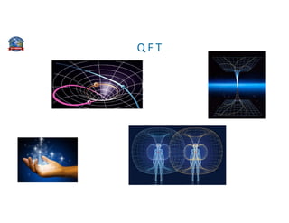Q F T
 