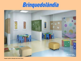 Imagem sujeita a alteração sem aviso Prévio
 