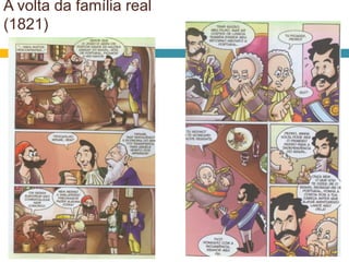 A volta da família real
(1821)
 