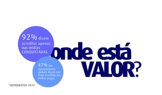 Caminhos na Propaganda - desafios e oportunidades no competitivo mundo das marcas e consumidores globais.