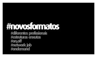 Caminhos na Propaganda - desafios e oportunidades no competitivo mundo das marcas e consumidores globais.