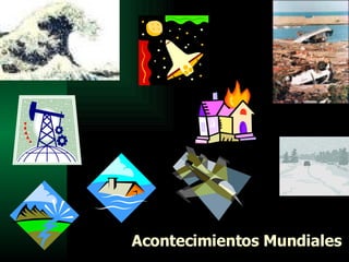 Acontecimientos Mundiales 
