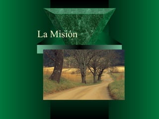 La Misión 