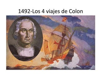 1492-Los 4 viajes de Colon
 