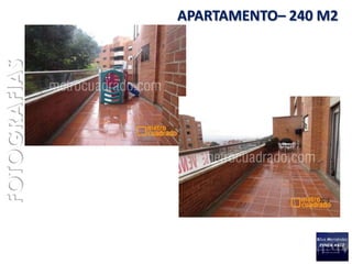 FOTOGRAFIAS   APARTAMENTO– 240 M2
 