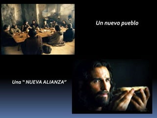 Un nuevo pueblo
Una “ NUEVA ALIANZA”
 