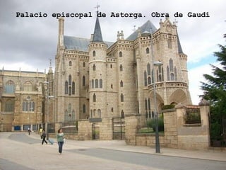 Palacio episcopal de Astorga. Obra de Gaudí




 ..
 
