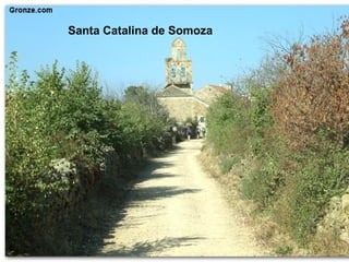 Santa Catalina de Somoza
 