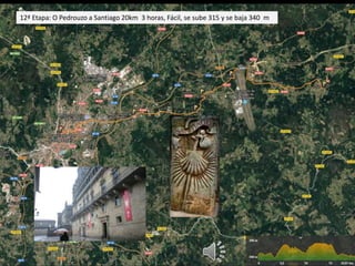 Álbum de fotografías
por angel gonzalez
12ª Etapa: O Pedrouzo a Santiago 20km 3 horas, Fácil, se sube 315 y se baja 340 m
 