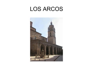 LOS ARCOS
 