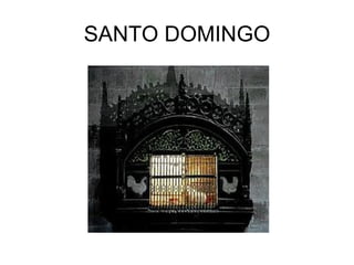 SANTO DOMINGO
 