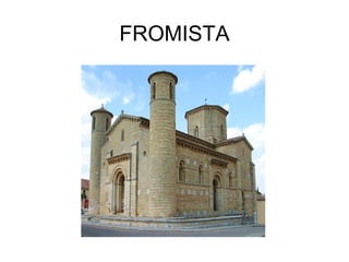 FROMISTA
 