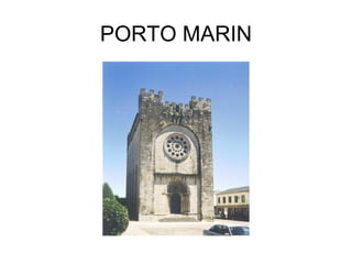PORTO MARIN
 