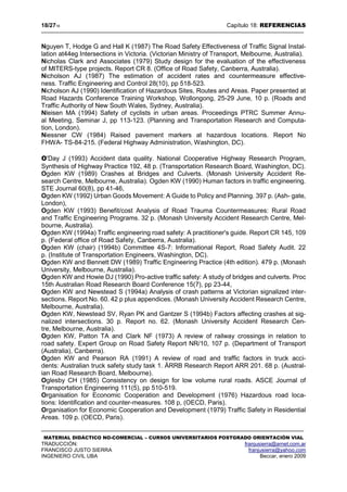 18/2718 Capítulo 18: REFERENCIAS
MATERIAL DIDÁCTICO NO-COMERCIAL – CURSOS UNIVERSITARIOS POSTGRADO ORIENTACIÓN VIAL
TRADUCCIÓN: franjusierra@arnet.com.ar
FRANCISCO JUSTO SIERRA franjusierra@yahoo.com
INGENIERO CIVIL UBA Beccar, enero 2009
Ng