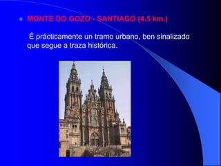 ETAPA 10: PORTMARIN – SANTIAGO DE COMPOSTELA PORTOMARÍN - PALAS DE REI (24.5 Kms.)Á saída de Portomarín e despois de cruzala estrada,  atravesase un ramal do encoro por unha pasarela e acto seguido  ascendese pola ladeira de dito bado, que está ben poboada de pinos.