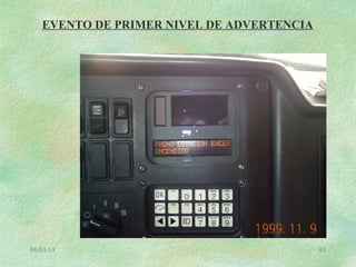08/03/13 93
EVENTO DE PRIMER NIVEL DE ADVERTENCIA
 