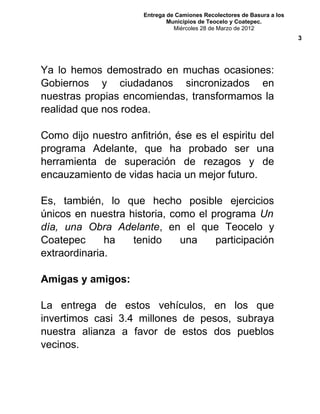 28 03 2012 - Entrega de Camiones Recolectores de Basura a los Municipios de Teocelo y Coatepec.