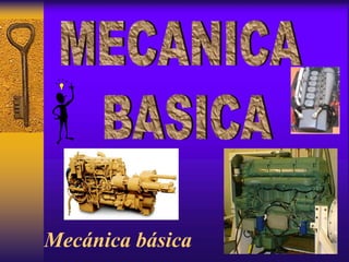 Mecánica básica
 