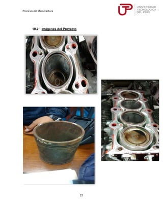 Procesosde Manufactura
22
10.2 Imágenes del Proyecto
 
